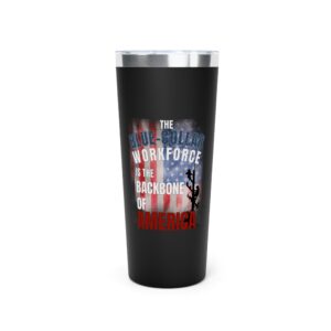 22oz Insulated Tumbler — Lineman: Show the World You are Proud to be Blue-Collar!