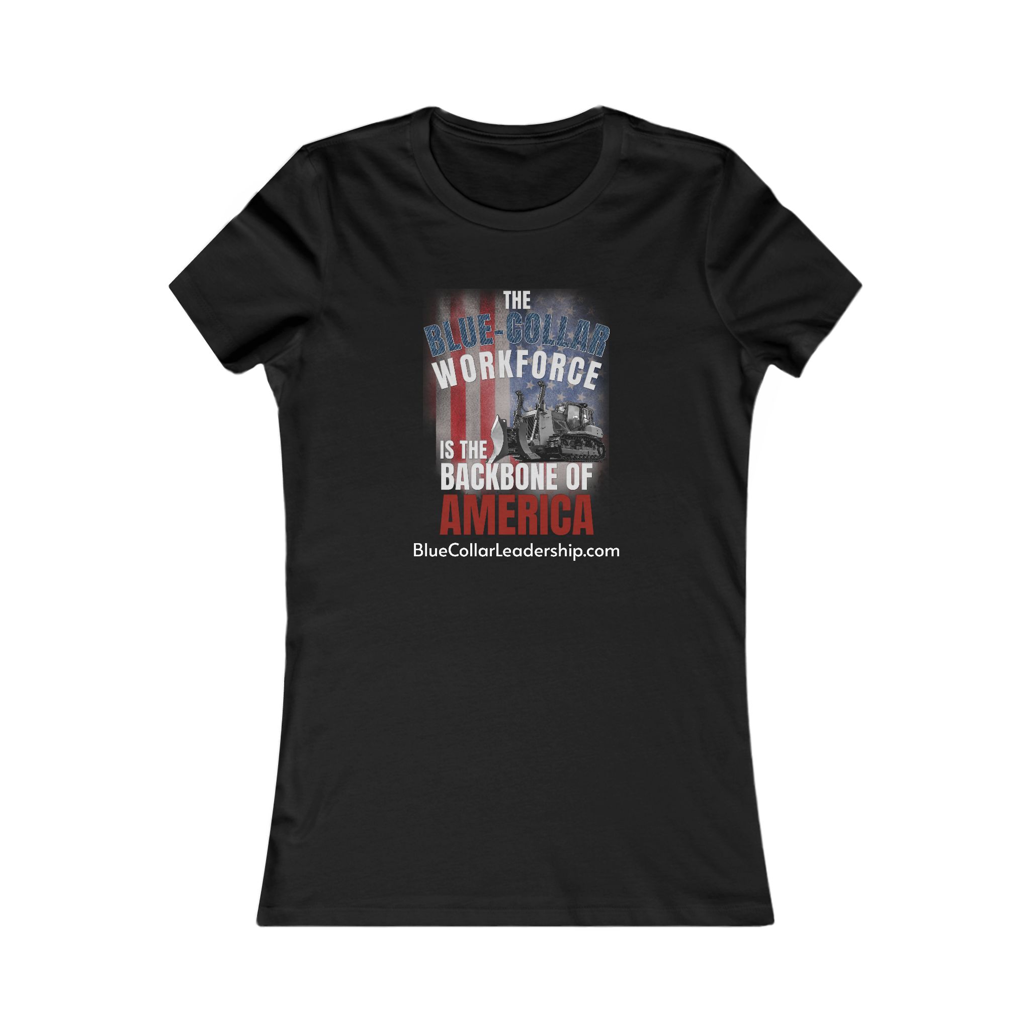 Blue Collar Workforce Women’s Tee – “The Blue Collar Workforce Is the Backbone of America” Dozer Design