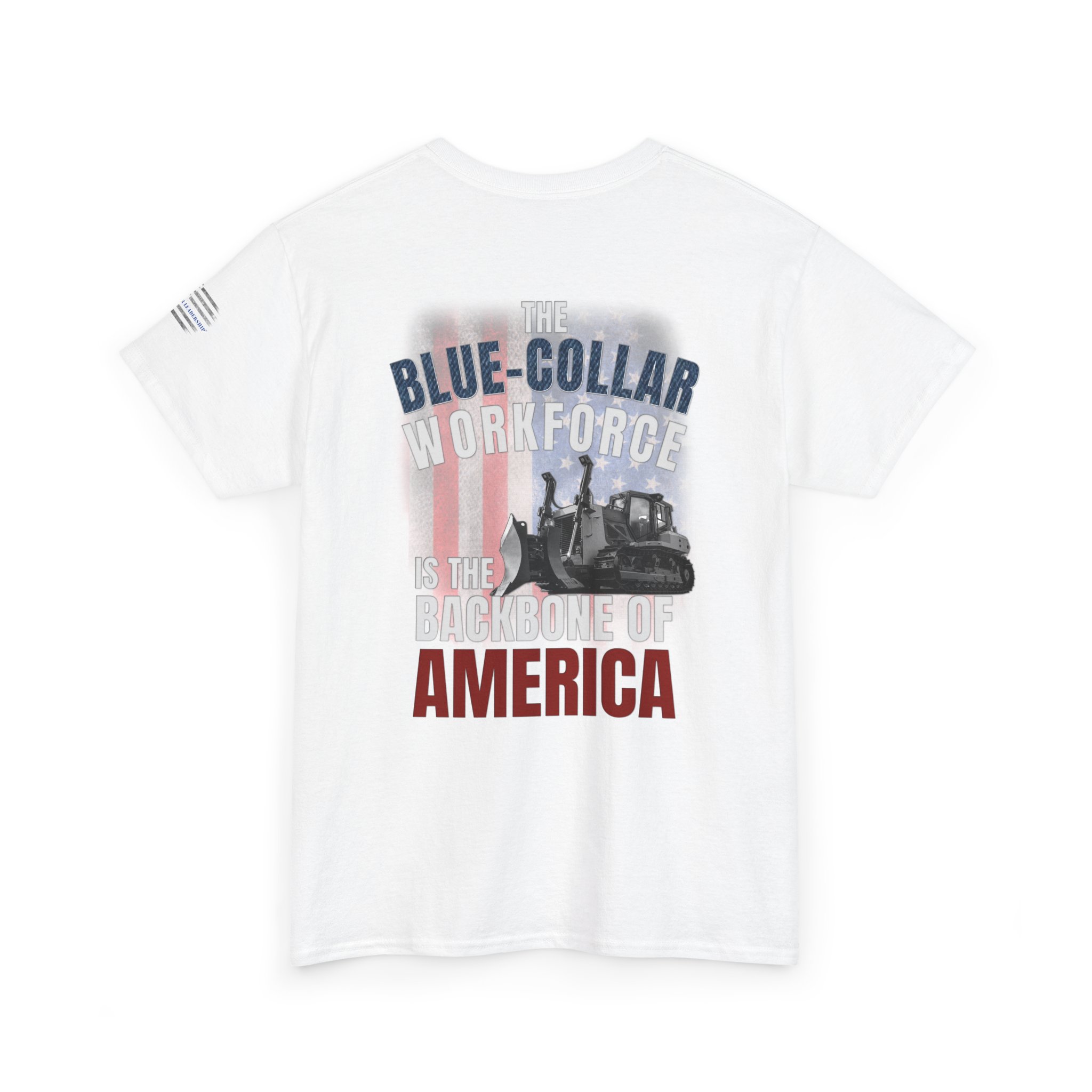 Blue-Collar is the BACKBONE of AMERICA T-Shirt - Dozer - Image 5
