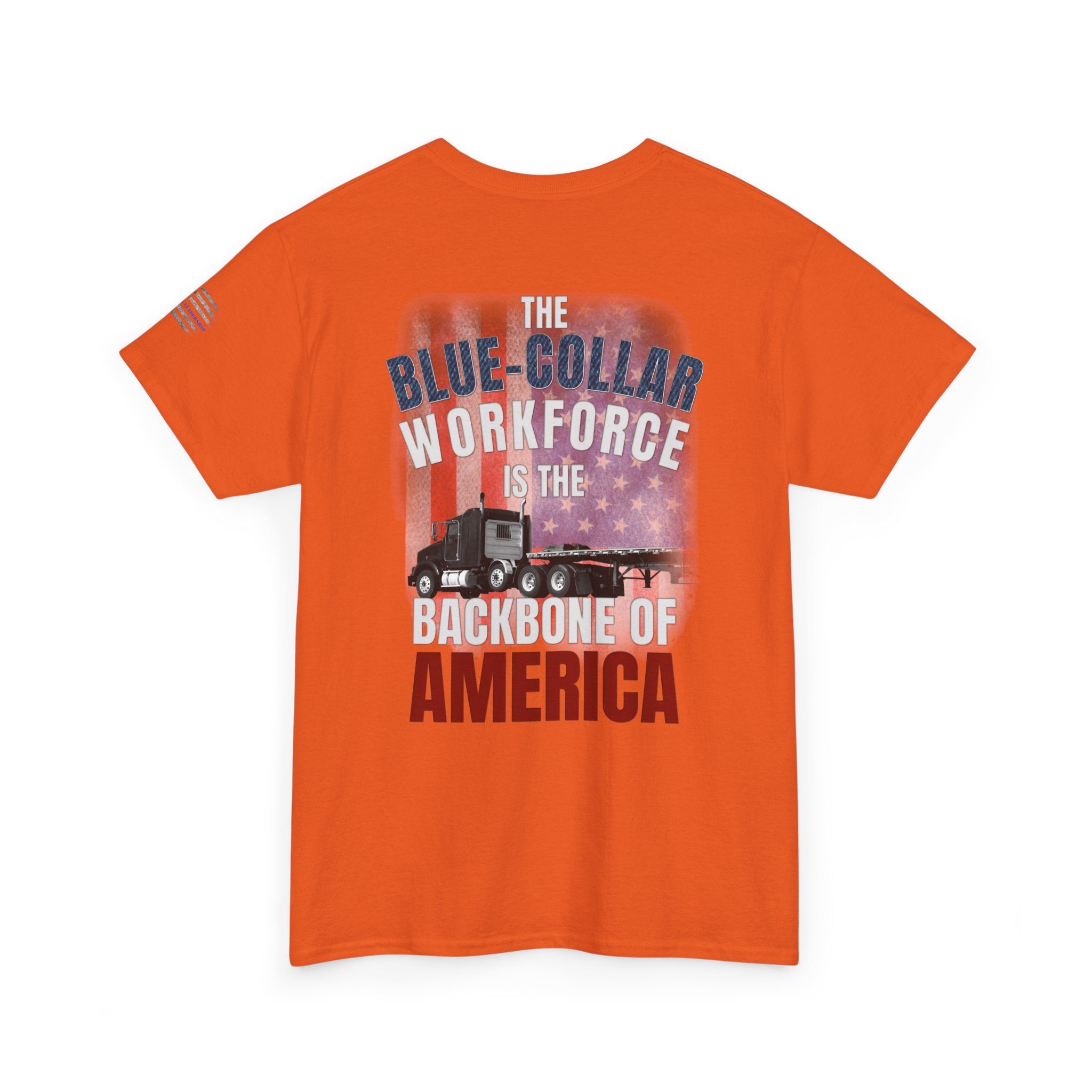 Blue-Collar is the BACKBONE of AMERICA T-Shirt - Big Rig Trucker - Image 7