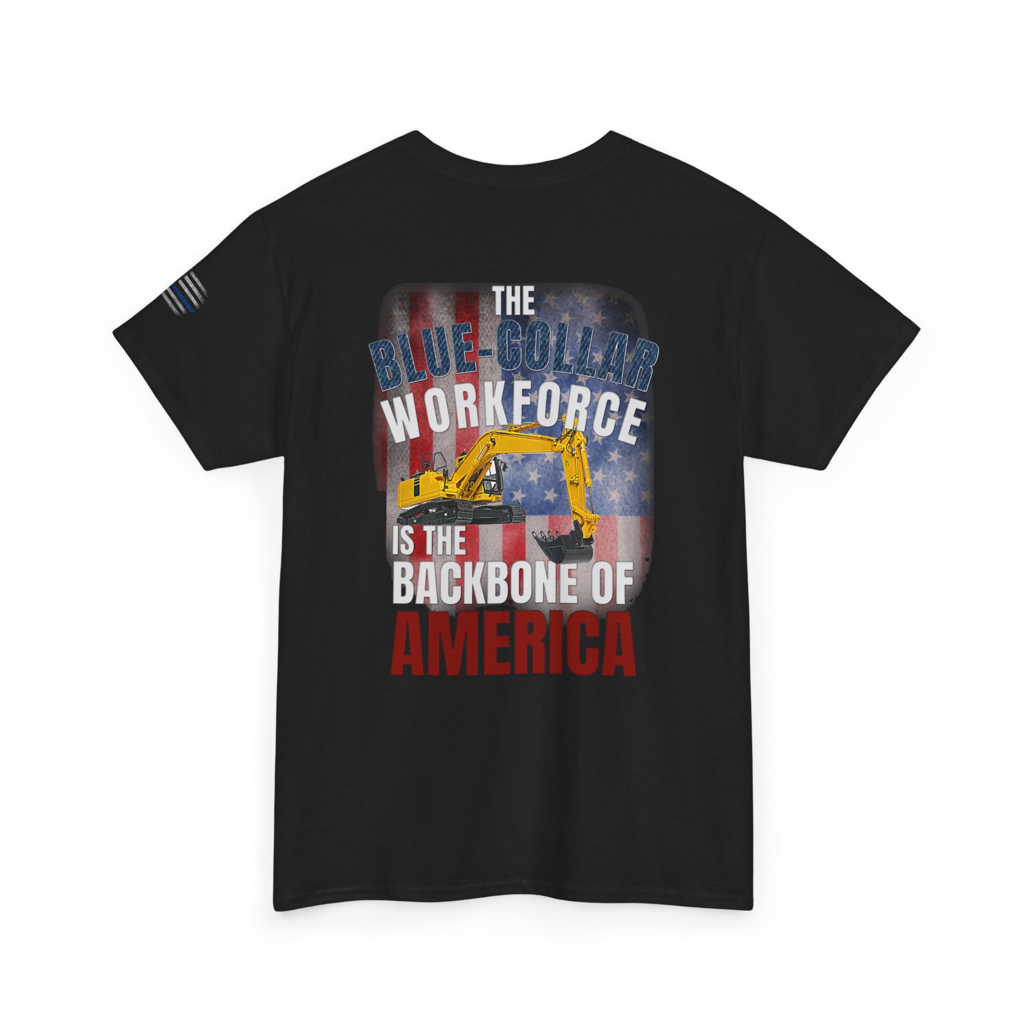 Blue-Collar is the BACKBONE of AMERICA T-Shirt - Trackhoe - Image 6