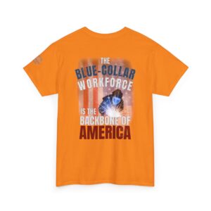 Blue-Collar is the BACKBONE of AMERICA T-Shirt - Welder/Metal Fabricator