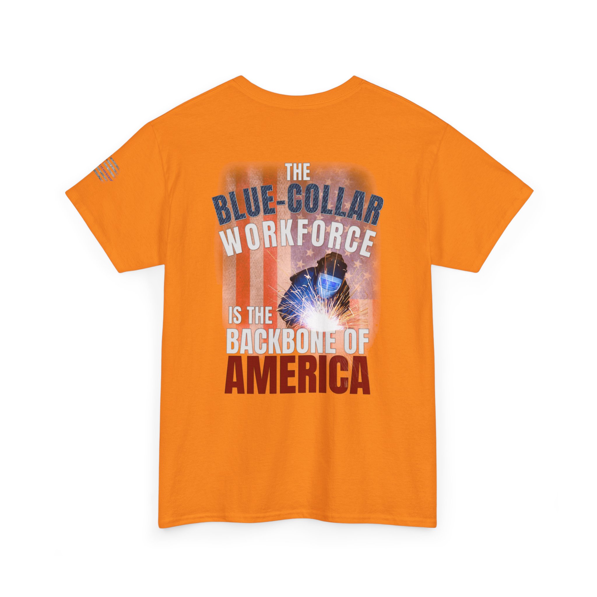 Blue-Collar is the BACKBONE of AMERICA T-Shirt - Welder/Metal Fabricator