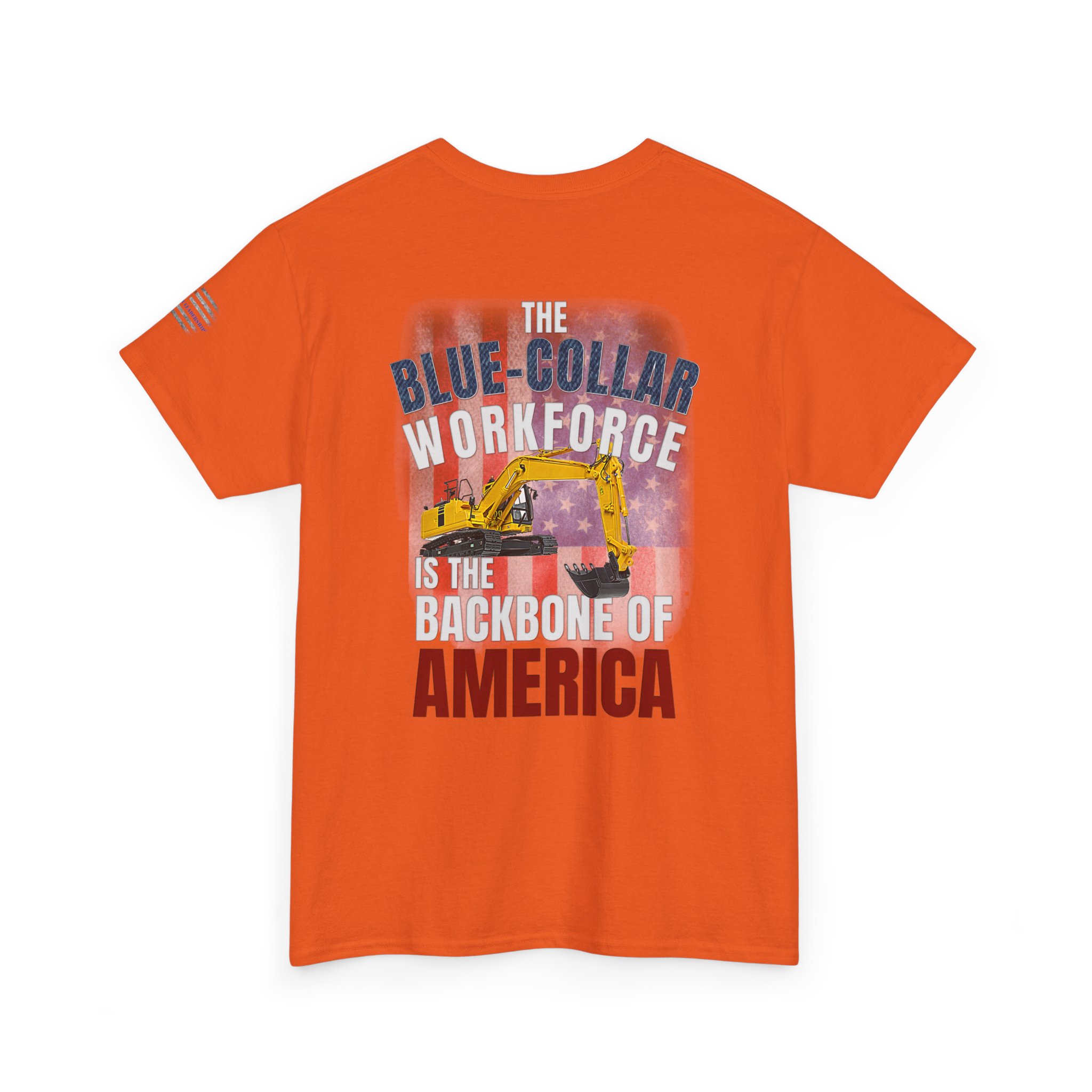 Blue-Collar is the BACKBONE of AMERICA T-Shirt - Trackhoe - Image 7