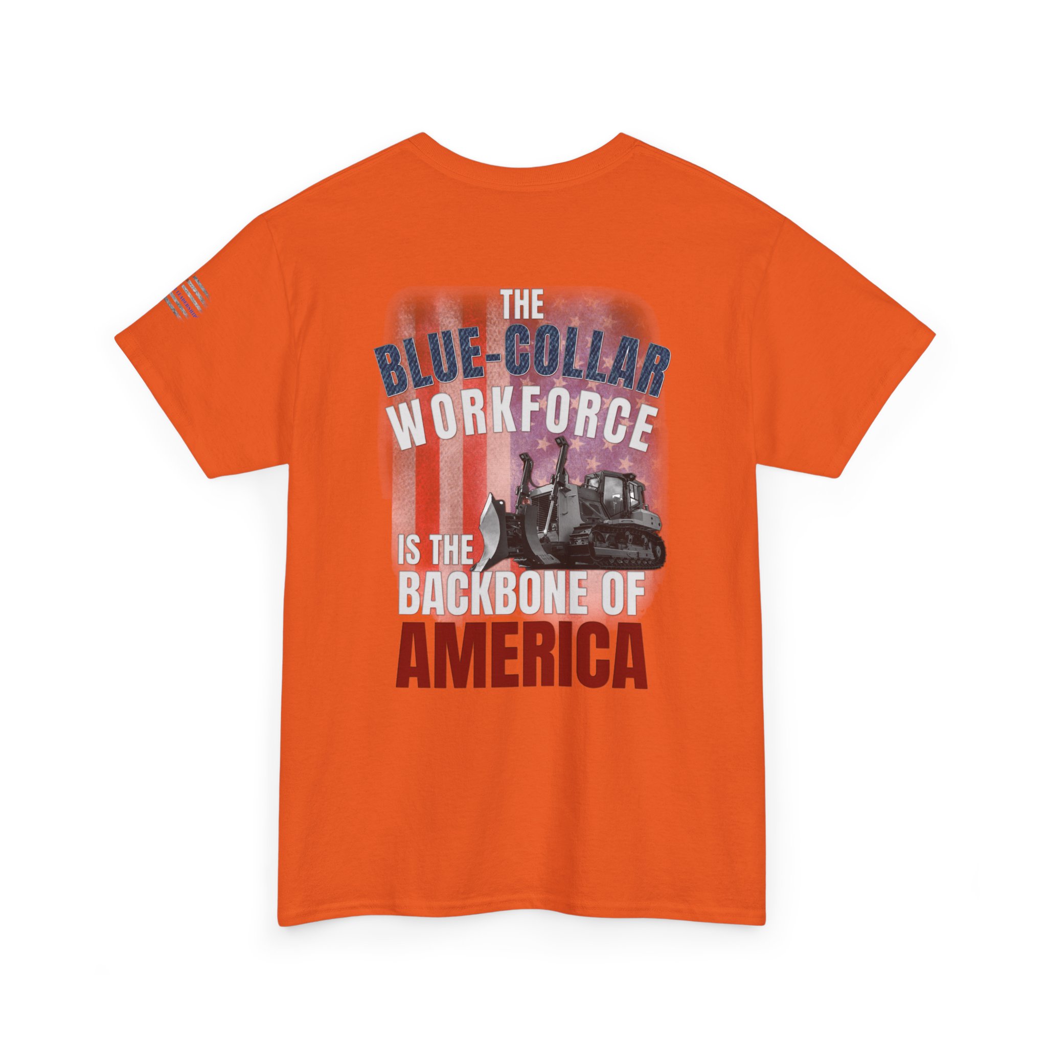 Blue-Collar is the BACKBONE of AMERICA T-Shirt - Dozer - Image 8