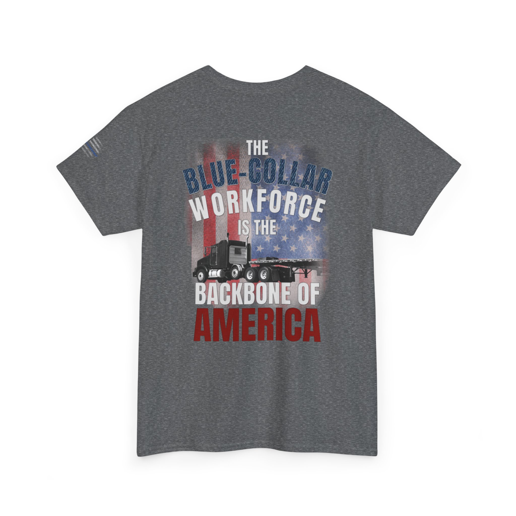 Blue-Collar is the BACKBONE of AMERICA T-Shirt - Big Rig Trucker - Image 10