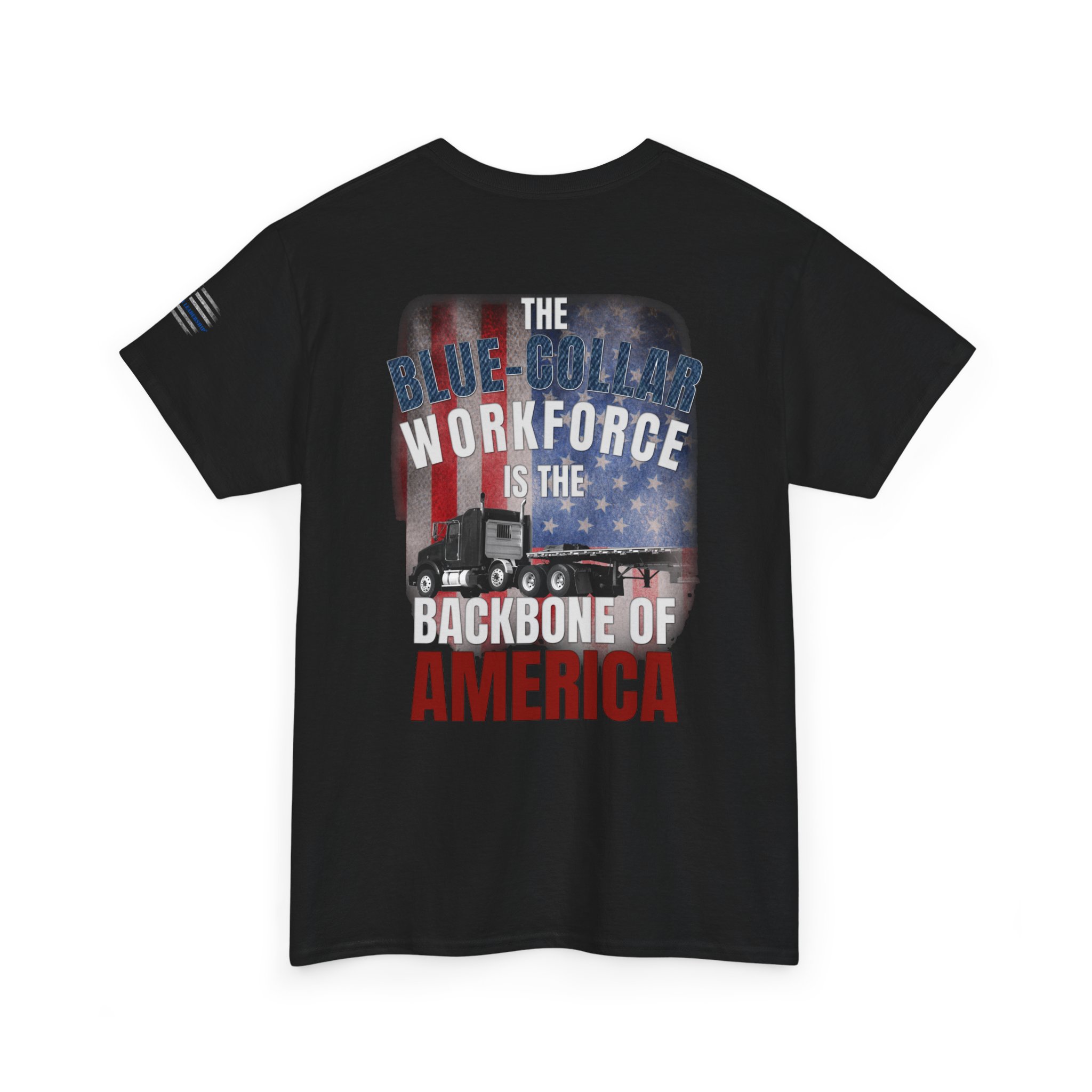 Blue-Collar is the BACKBONE of AMERICA T-Shirt - Big Rig Trucker - Image 6