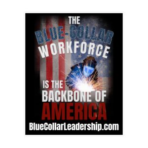 Blue-Collar Workforce Vinyl Sticker — "The Backbone of America" Welder Kiss-Cut Decal