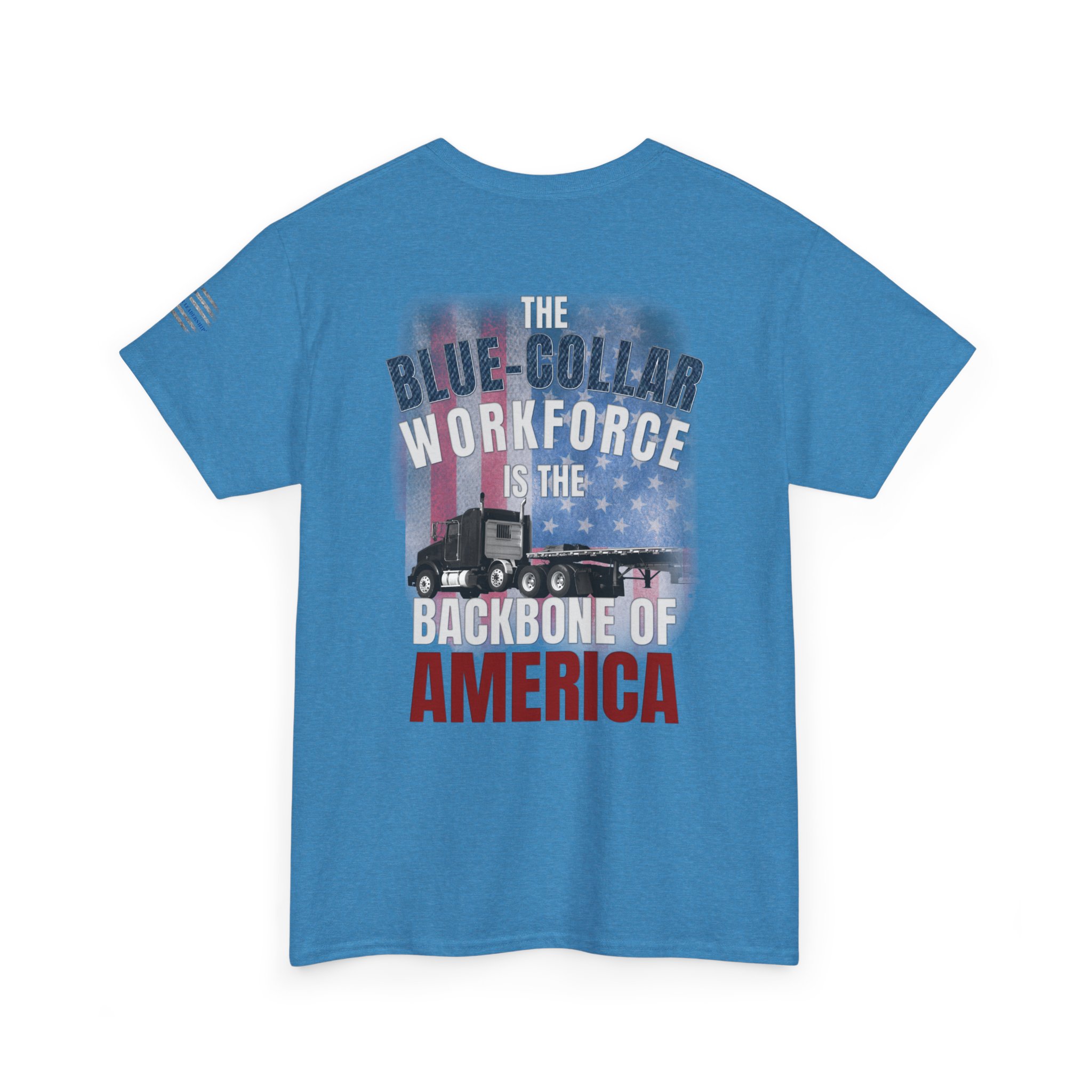Blue-Collar is the BACKBONE of AMERICA T-Shirt - Big Rig Trucker - Image 11
