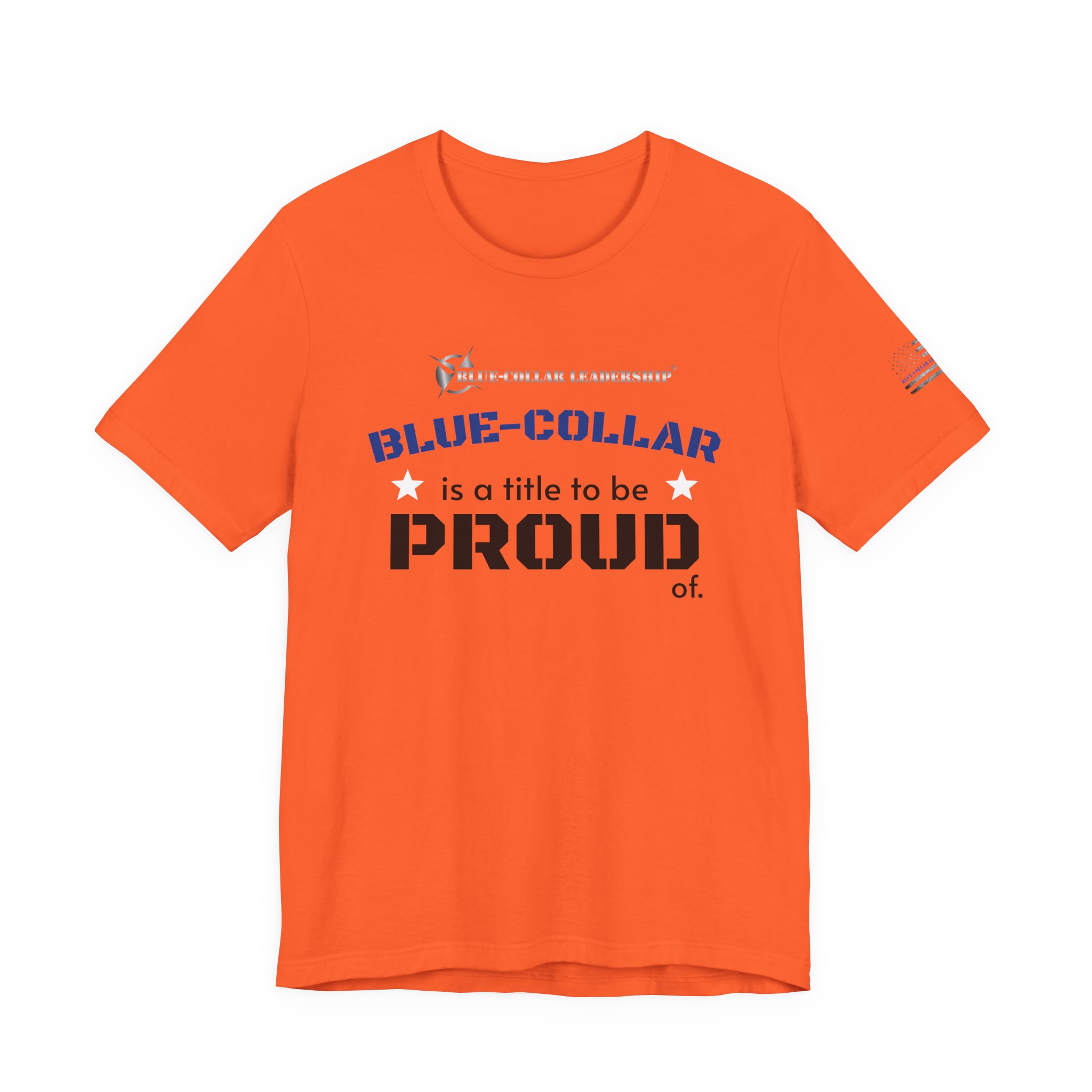 Blue-Collar Leadership® Unisex "Blue-Collar Proud" Tee - Celebrate Hard Work, Labor Day Gift, Proud Worker Shirt, Support Craftsmanship, American Values Tee - Image 3