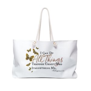 "I can do ALL THINGS" Weekender Bag