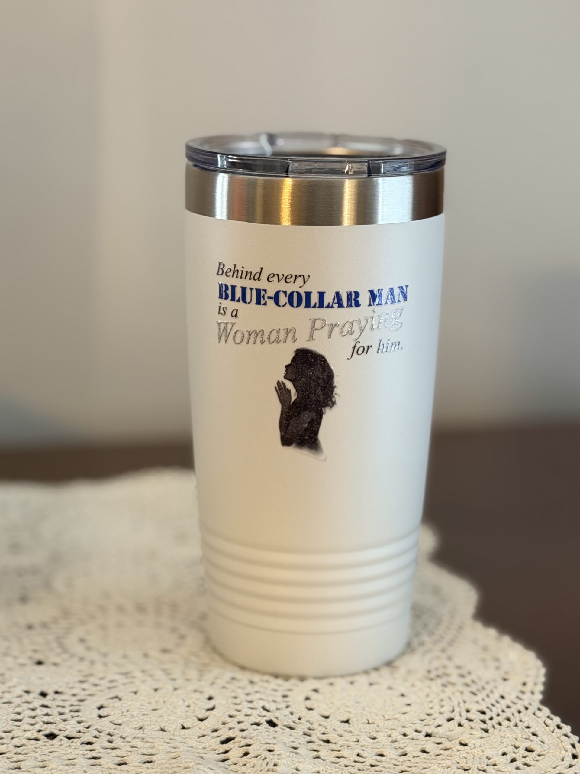 20oz Insulated Tumbler — "Behind Every Blue-Collar Man" / Blue-Collar Leadership Design