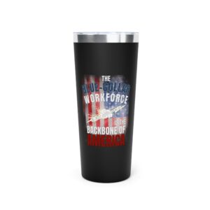 22oz Insulated Tumbler — Electrician: Show the World You are Proud to be Blue-Collar!