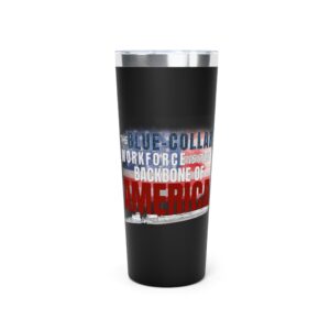Towboat/Barge 22oz Tumbler – "Blue-Collar Workforce: Backbone of America" Insulated Travel Cup